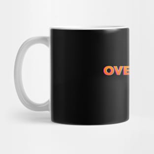 Overodose Mug